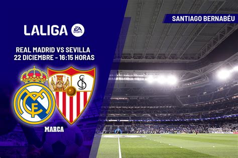 Real Madrid Sevilla A Qu Hora Y D Nde Ver Hoy En Tv El Partido De