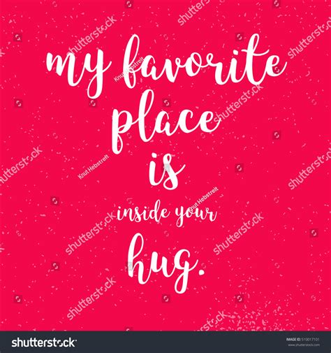 My Favorite Place Inside Your Hug Stock Vector Royalty Free 510017101