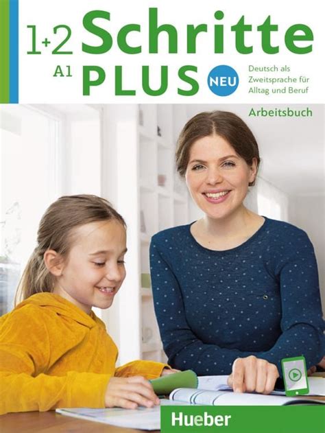 Schritte Plus Neu 4 A2 2 Kursbuch Und Arbeitsbuch Mit Audios Online