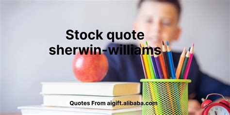 100+ Inspiring Stock Quotes from Sherwin-Williams