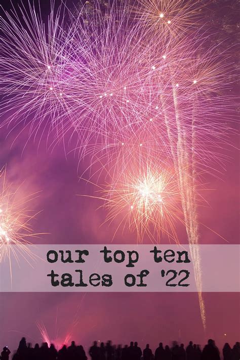 10 for ’22—our top ten stories of the year