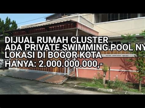 Dijual Rumah Cluster Type Lantai Ada Private Swimming Pool Nya Lokasi