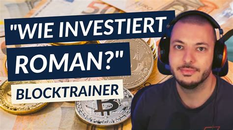 Wie Investiert Der Blocktrainer Nur Bitcoin Kaufen Aktien Business