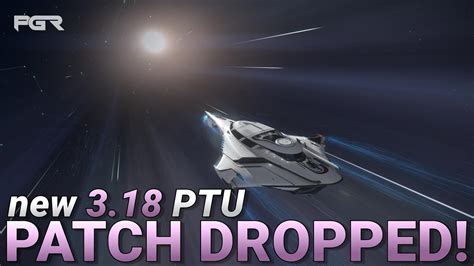 NEW Star Citizen 3 18 PTU Patch Dropped YouTube