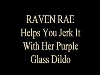 Raven Rae Purple Glass Dildo JOI HD WMV All Fetishes Clips4Sale