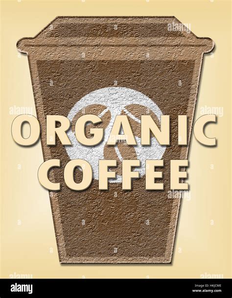 Organic Coffee Cup Shows Healthy Drink Or Beverage Stock Photo - Alamy