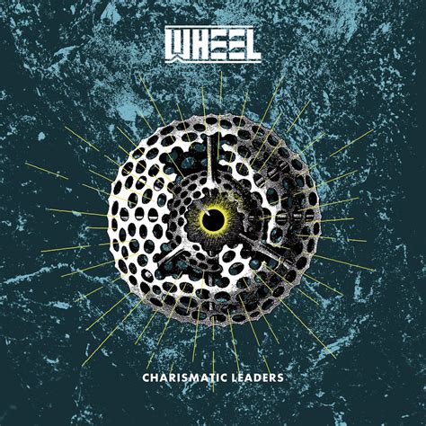 Album Review WHEEL Charismatic Leaders