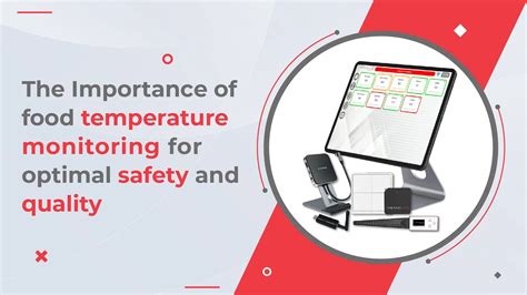 The Importance of food temperature monitoring for optimal safety and ...