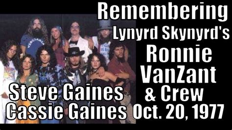 Remembering Lynyrd Skynyrds Ronnie Vanzant Steve Gaines Cassie Gaines And Crew Oct 20 1977