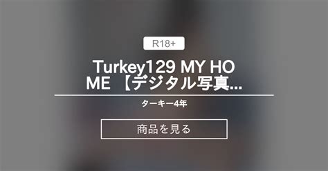 デジタル写真集 Turkey129 MY HOME デジタル写真集 ローストターキー Nude Photographer Turkeyターキー の商品ファンティア Fantia