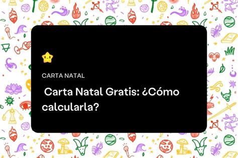 Carta Natal Gratis Cómo calcularla Aprende Astrología