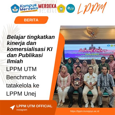 Belajar Tingkatkan Kinerja Dan Komersialisasi KI Dan PI LPPM UTM