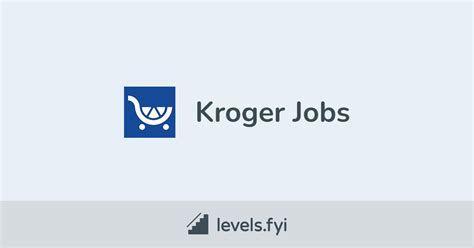 Kroger Jobs | Levels.fyi