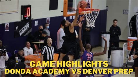 GAME HIGHLIGHTS DONDA ACADEMY VS DENVER PREP Five Star Recruit Battle