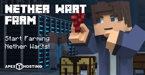 How To Make A Nether Wart Farm In Minecraft Apex Hosting