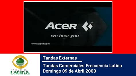 Tandas Comerciales Frecuencia latina Perú Domingo 09 de abril de 2000