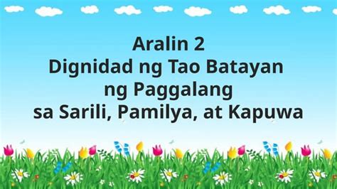 sariling kilos ng pagkilala sa dignidad ng sarili pamilya  kapwapptx