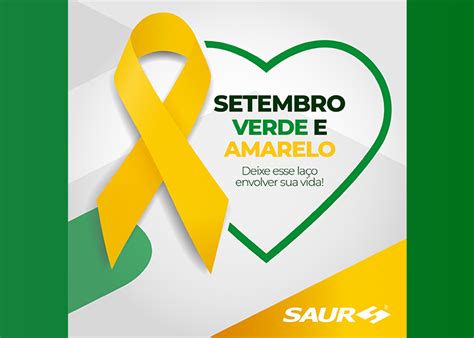 Setembro Amarelo E Verde - Setembro verde e amarelo - Saur