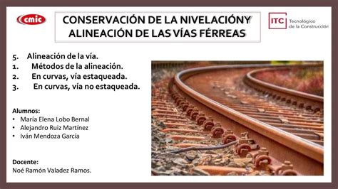 Conservación De La Nivelación Y Alineación De Las Vías Férreas