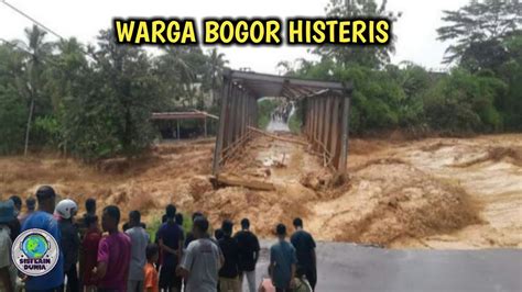 BARU SAJA TERJADI BANJIR BANDANG MENGERIKAN TERJANG BOGOR DENGAN