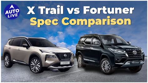 Nissan X Trail Vs Toyota Fortuner Spec Comparison Auto Live YouTube