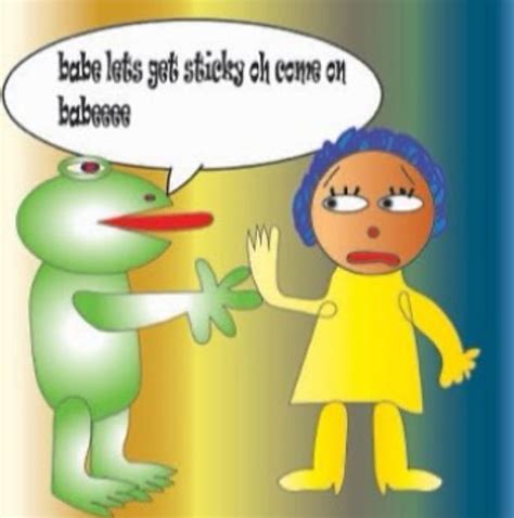 Babe Lets Get Sticky Oh Come On Babeee In Really Funny Pictures Really Funny Memes