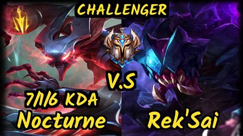 Gilius NOCTURNE Vs REK SAI 7 1 6 KDA JUNGLE CHALLENGER GAMEPLAY