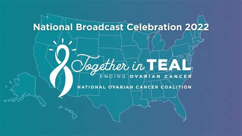 National Ovarian Cancer Coalition Together In Teal National Broadcast