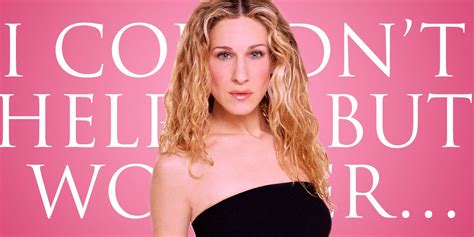 15 Best Carrie Bradshaw Quotes In Sex And The City Ranked