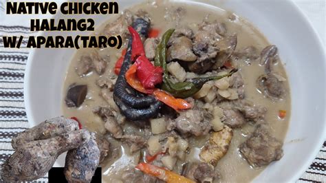 Native Chicken Halang Halang With Apara Taro Full Recipe YouTube