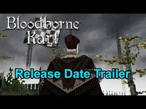 Bloodborne Kart Release Date Trailer - January 31 : r/Games