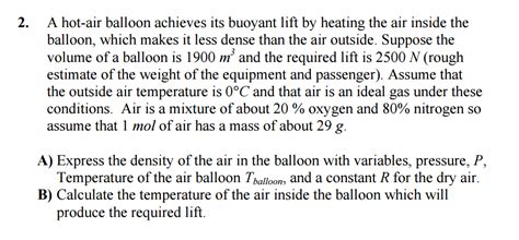 Solved A Hot Air Balloon Achieves Its Buoyant Lift By Chegg