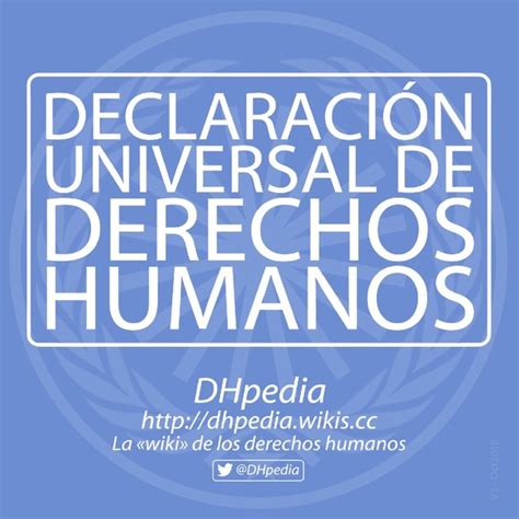 La Declaracion Universal De Los Derechos Humanos