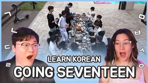 Learn Korean With Seanna Tv Going Seventeen Ttt Grrreuk Kak