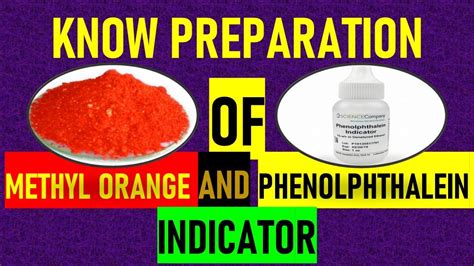 Preparation Of M O Methyl Orange And P O P Phenolphthalein