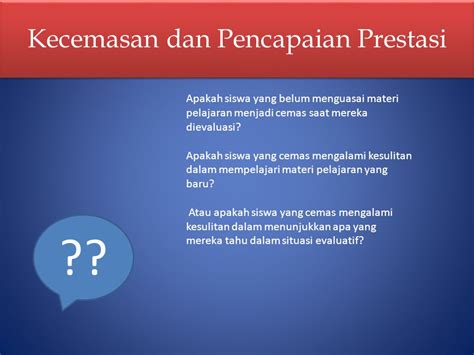 Kecemasan Dalam Pencapaian Prestasi Ppt Download