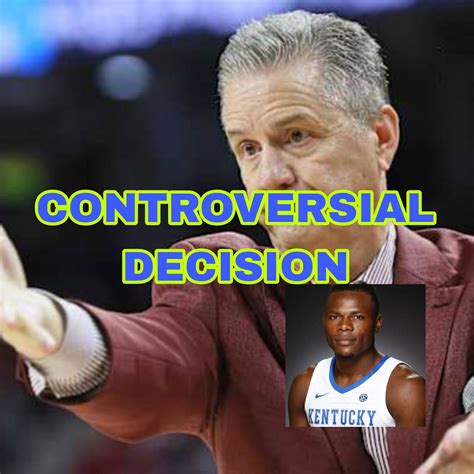 Kentucky Wildcats Star Player Speaks Out on Coach’s Controversial
