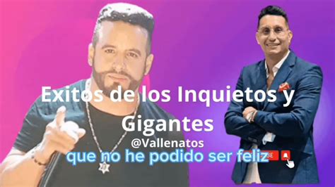 Los mejores éxitos de los Inquietos y Gigantes del Vallenato para tu