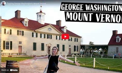 A Video Tour Of Mount Vernon Journal Of The American Revolution