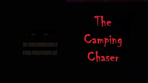 The Camping Chaser Minecraft Horror Map Youtube