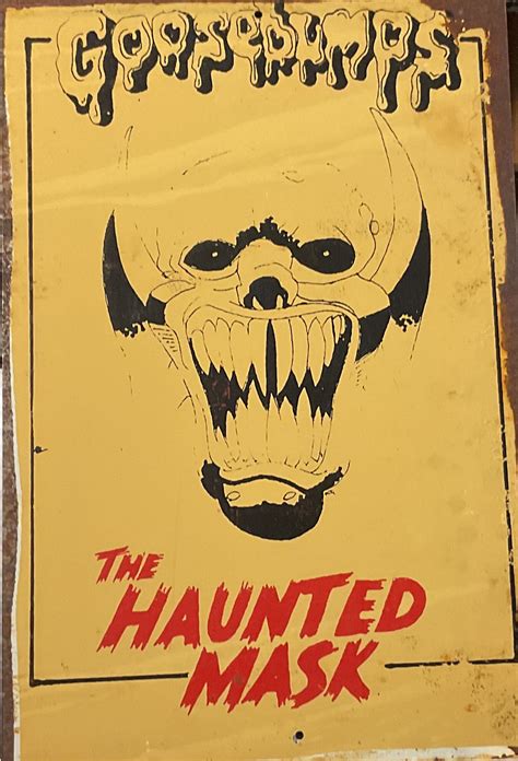 GOOSEBUMPS- THE HAUNTED MASK – Rusty Tin Signs