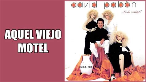 Aquel Viejo Motel David Pabon Gonzalo Bolaño Stefanell YouTube