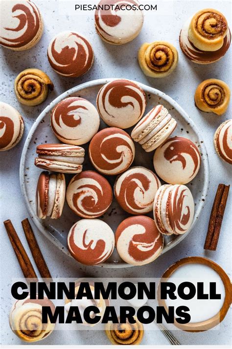 Cinnamon Roll Macarons Recipe Macaron Flavors Macaroon Recipes