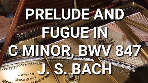 J S Bach Prelude And Fugue In C Minor Bwv 847 Wtc Book I No2 Youtube