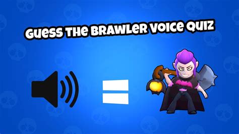 THE BRAWLER VOICE QUIZ BRAWLSTARS YouTube