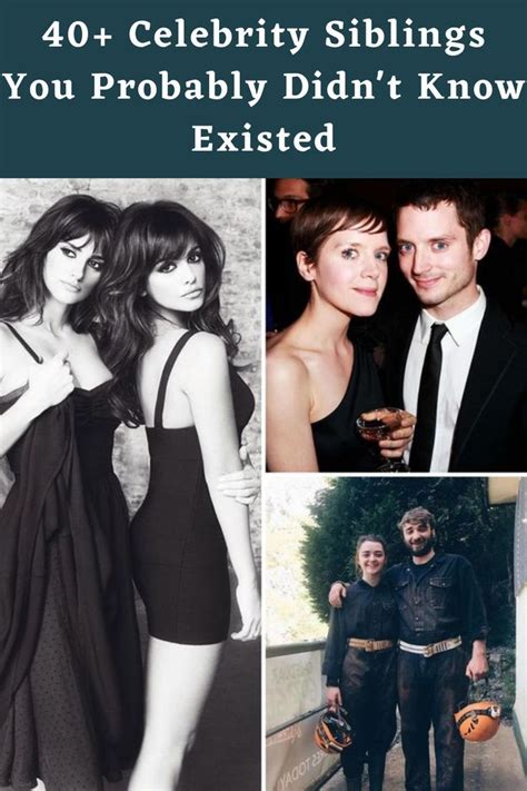 40 Celebrity Siblings You Probably Didnt Know Existed Celebrity