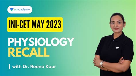 Ini Cet May Physiology Recall Questions Dr Reena Kaur Youtube