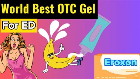 Eroxon | World Best OTC Gel | Erectile Dysfunction | Ed Treatment - YouTube