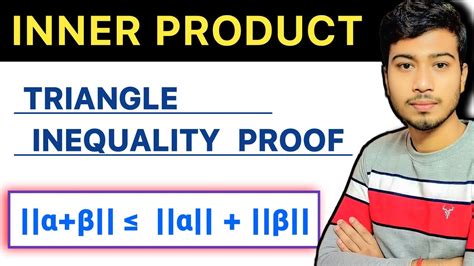 Triangle Inequality Proof Inner Product Space Clarifiedlearning