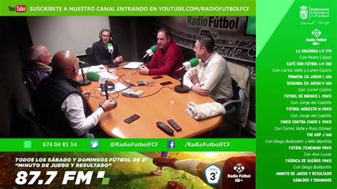 17h L a V La Gradona 14 01 20 Radio Fútbol FCF 87 7 FM Cantabria